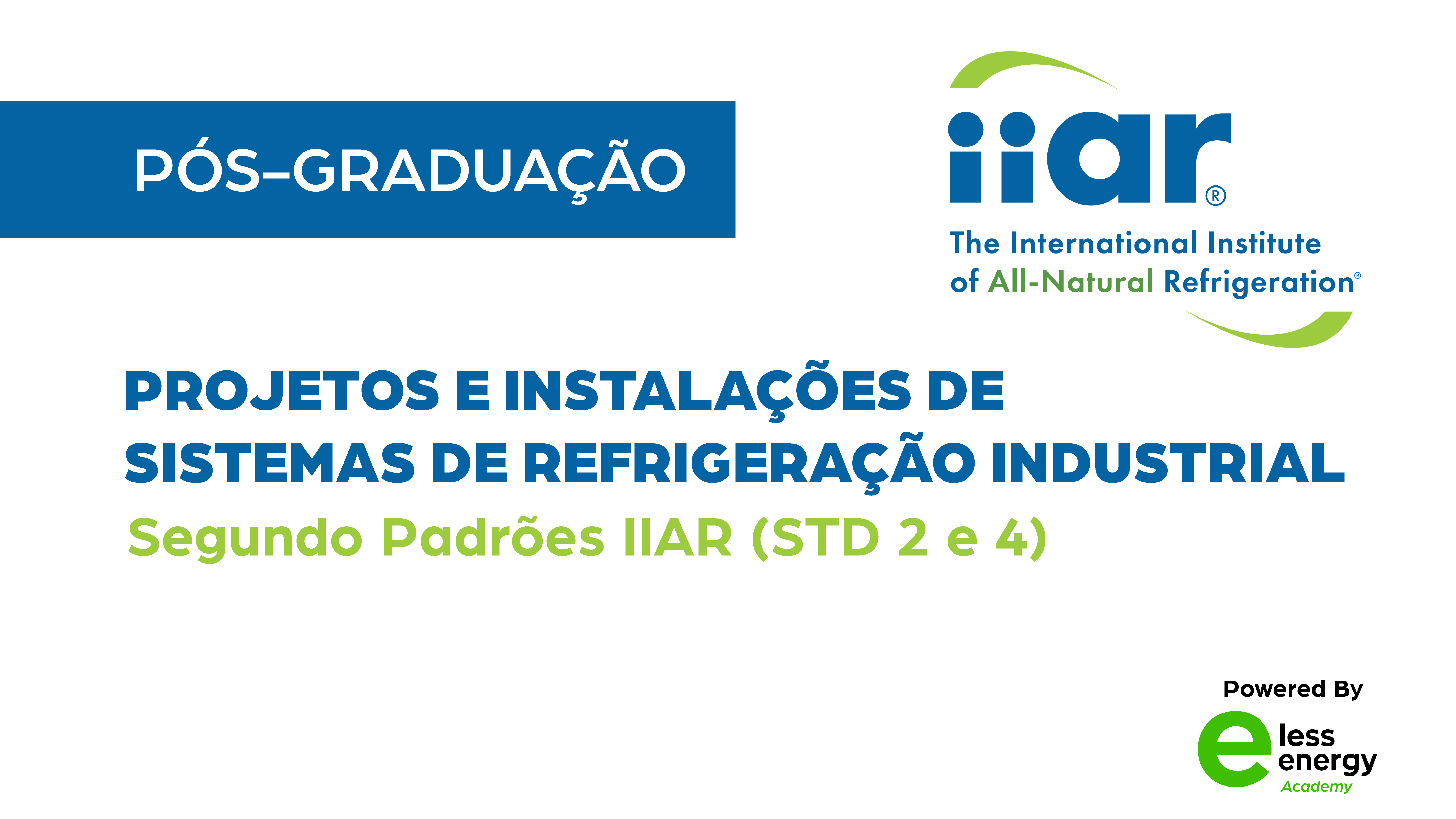 Projetos e Instalações de Sistemas de Refrigeração Industrial Segundo Padrões IIAR (STD 2 e 4)