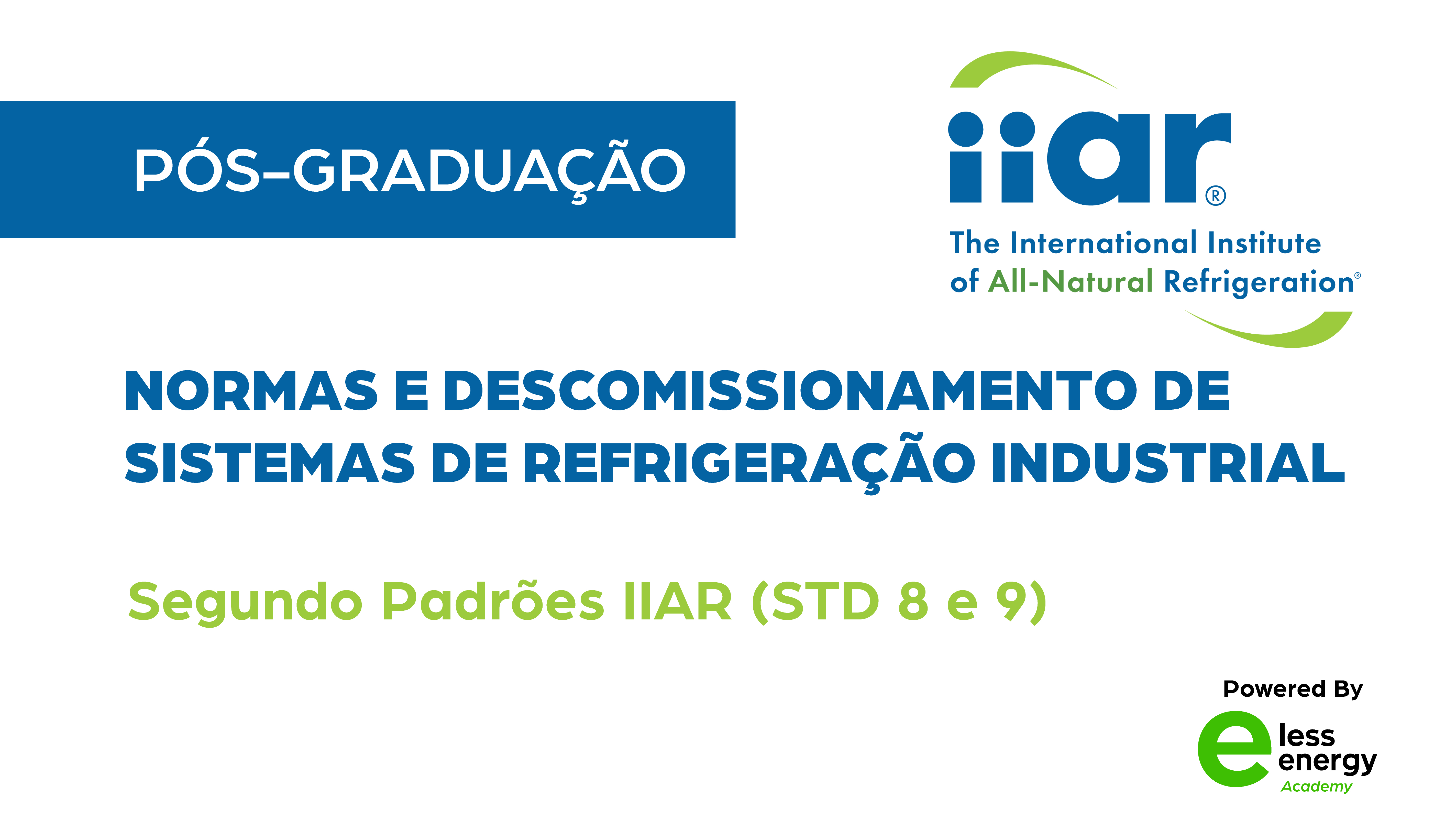 Normas e Descomissionamento de Sistemas de Refrigeração Industrial (STD 8 e 9)